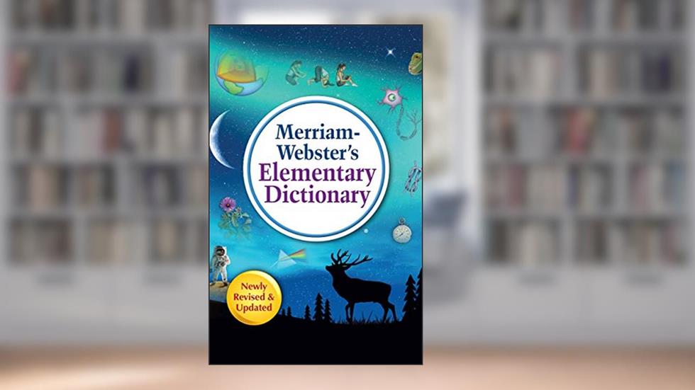 Merriam-Webster's Elementary Dictionary, Kindle Edition, written by Merriam-Webster