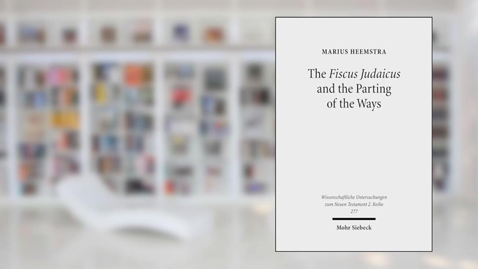 The Fiscus Judaicus and the Parting of the Ways (Wissenschaftliche Untersuchungen Zum Neuen Testament 2.Reihe), written by Marius Heemstra