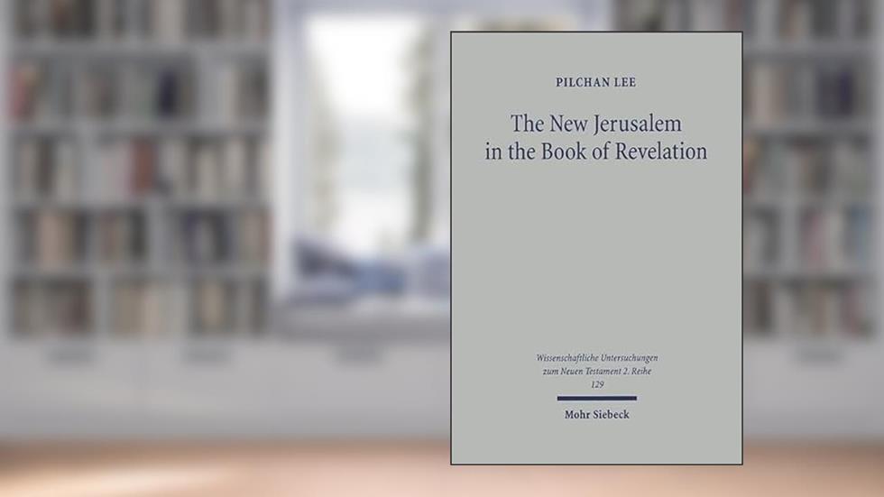 The New Jerusalem in the Book of Revelation: A Study of Revelation 21-22 in the Light of Its Background in Jewish Tradition (Wissenschaftliche Untersuchungen Zum Neuen Testament), written by Pilchan Lee