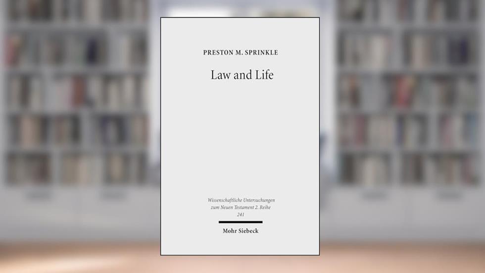 Law and Life: The Interpretation of Leviticus 18:5 in Early Judaism and in Paul (Wissenschaftliche Untersuchungen Zum Neuen Testament 2.Reihe), written by Preston M Sprinkle