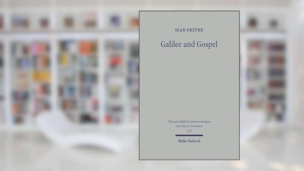 Galilee and Gospel: Collected Essays (Wissenshaftliche Untersuchungen Zum Neuen Testament), written by Sean Freyne