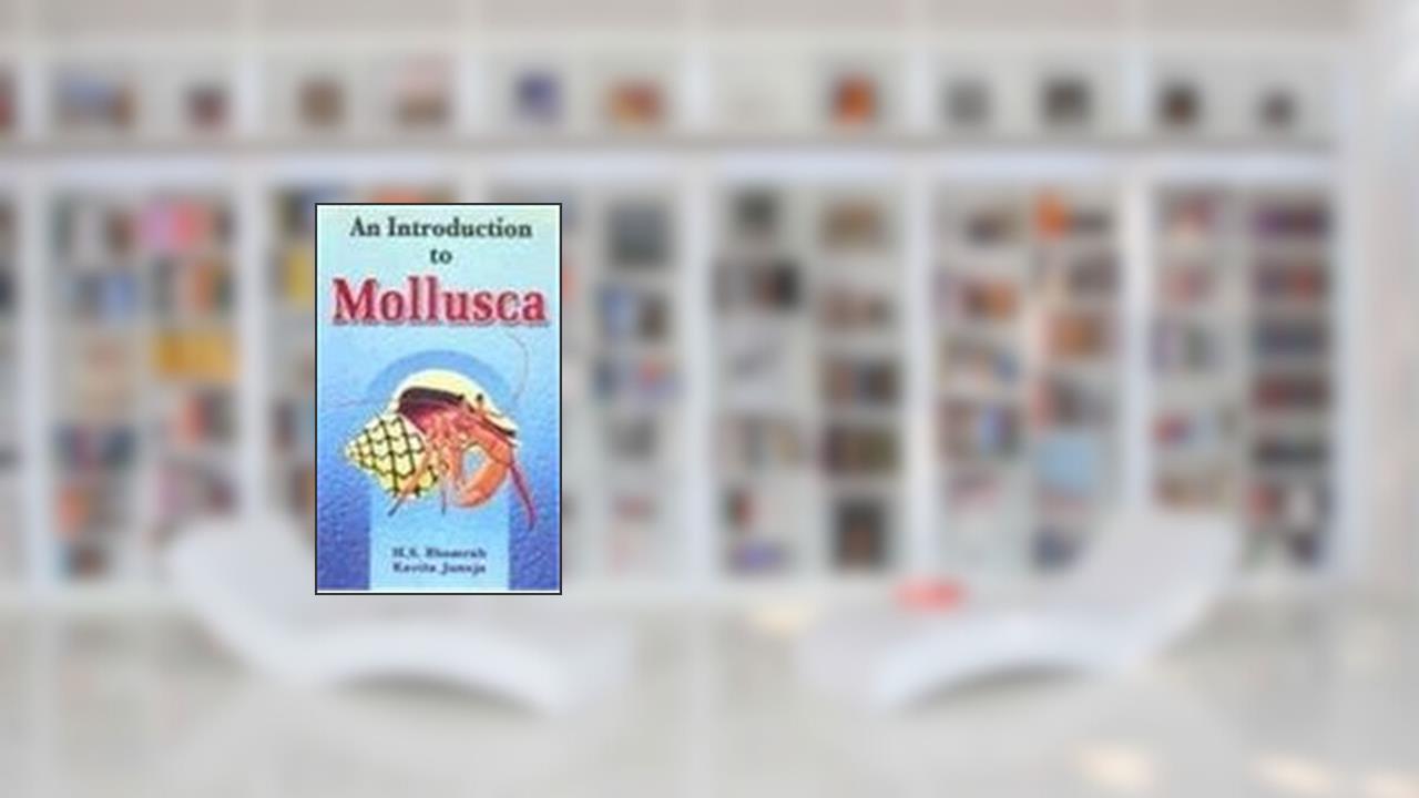 An Introduction to Mollusca (sec. rev. edn.), written by Juneja