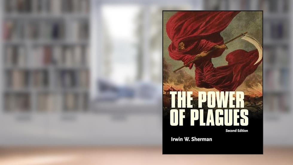 The Power of Plagues (ASM Books), written by Irwin W. Sherman