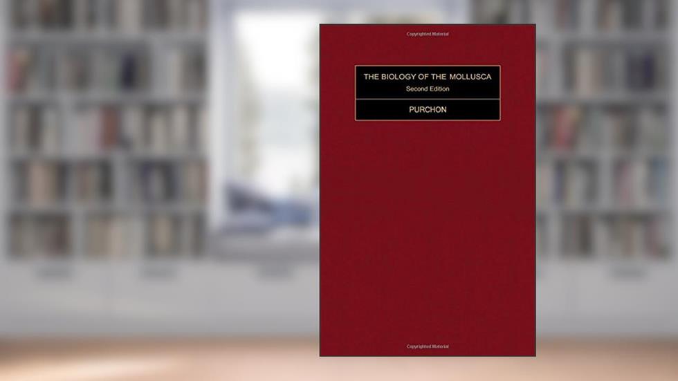 The Biology of the Mollusca,, written by R. D. Purchon