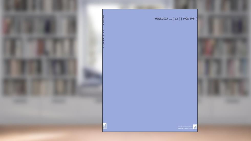 Mollusca ... [ V.1 ] [ 1908-1921 ], written by William Thomas Blanford