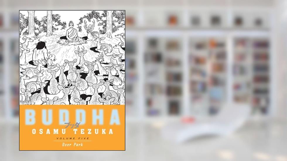Buddha, Vol. 5: Deer Park, written by Osamu Tezuka