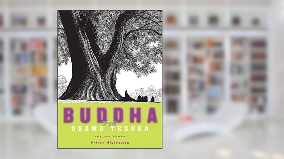 Buddha: Volume 7: Prince Ajatasattu, written by Osamu Tezuka
