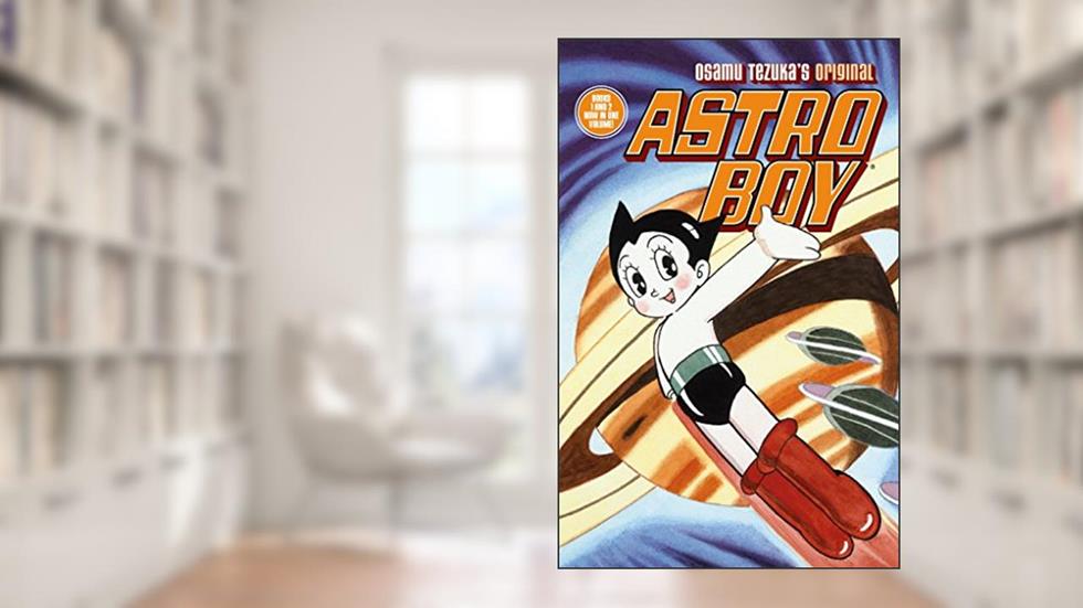 Astro Boy 1 & 2, written by Osamu Tezuka