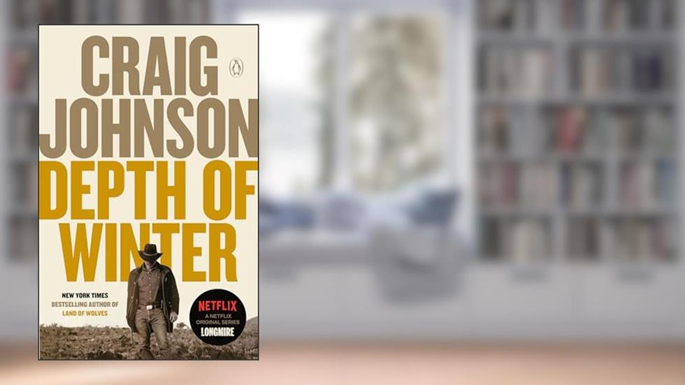Depth of Winter: A Longmire Mystery, written by Craig Johnson