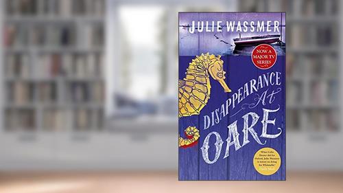Cover from Disappearance at Oare: Now a major TV series, Whitstable Pearl, starring Kerry Godliman (Whitstable Pearl Mysteries Book 5), written by Julie Wassmer