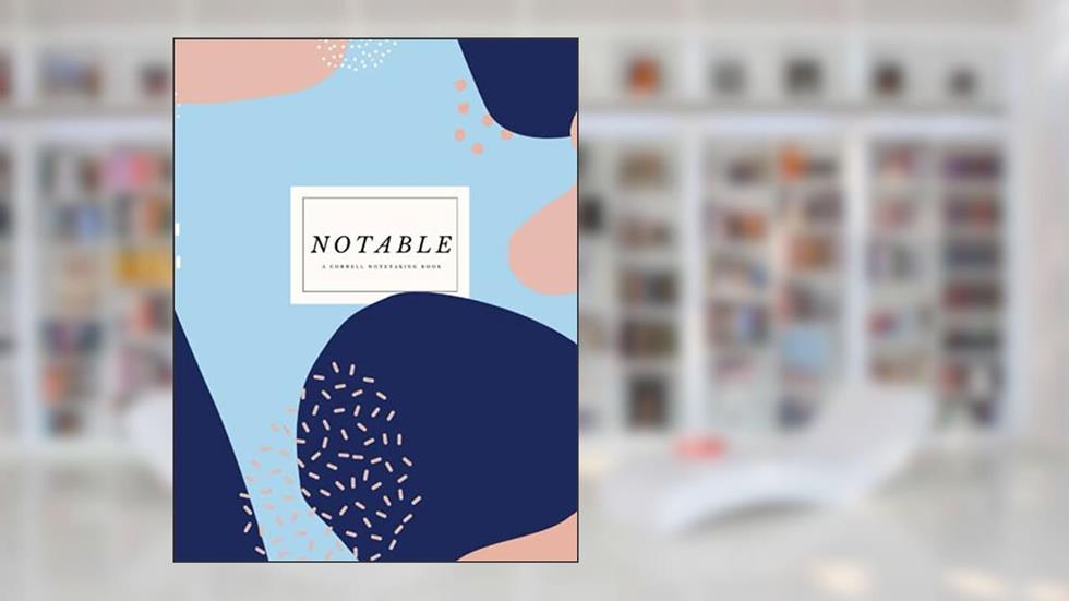 Notable Notetaker: Cornell Notebook: An effective way to take notes, written by A T