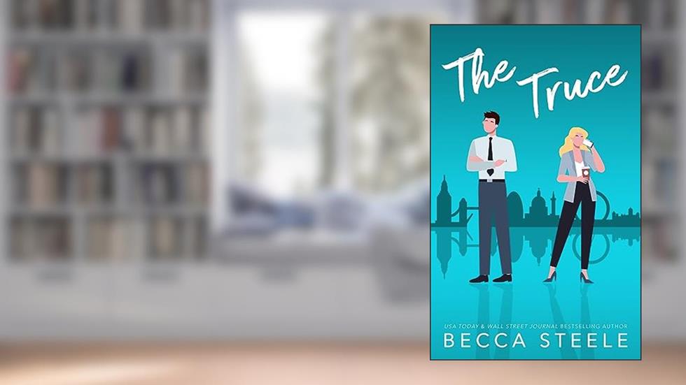 The Truce: An Enemies to Lovers Office Romance (London Suits Book 2), written by Becca Steele