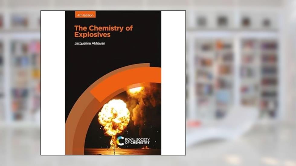 Chemistry of Explosives (DSTRY, DSTRY), written by Jacqueline Akhavan