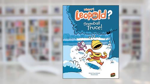 Cover from Snowball Truce! (Where's Leopold? Book 2), written by Michel-Yves Schmitt