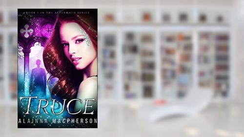 Cover from Truce: Book 1 in the Aftermath Series, written by Alainna MacPherson