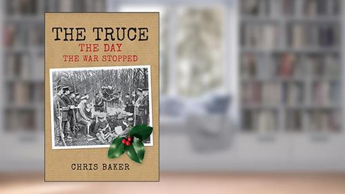 Cover from The Truce: The Day the War Stopped, written by Chris Baker