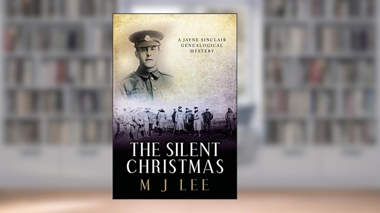 The Silent Christmas: A Jayne Sinclair Genealogical Mystery Novella (Jayne Sinclair Genealogical Mysteries Book 5), written by M J Lee