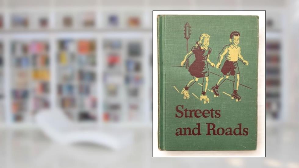 STREETS AND ROADS Basic Readers the 1946-47 Edition, written by William Gray; May Hill Arbuthnot
