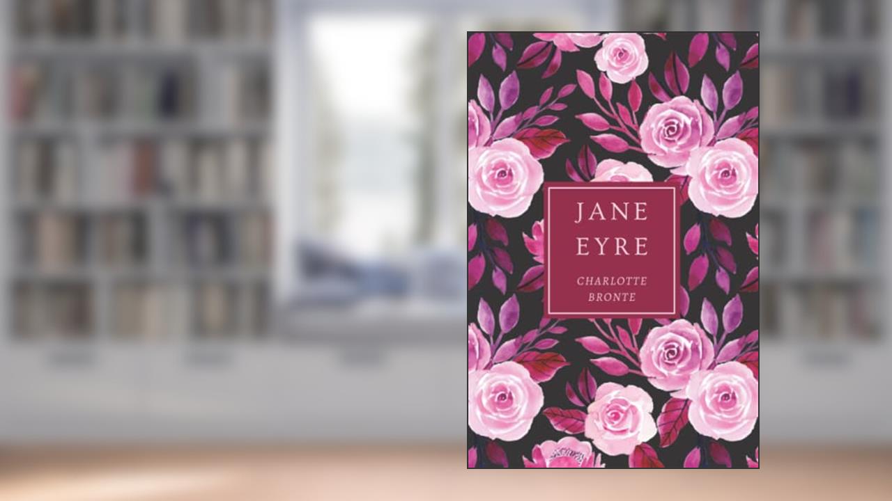 Jane Eyre: The Original 1847 Edition (Complete & Unabridged) With Illustrations by F.H. Townsend, written by Charlotte Brontë