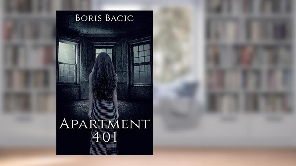 Apartment 401 (Haunted Places), written by Boris Bacic