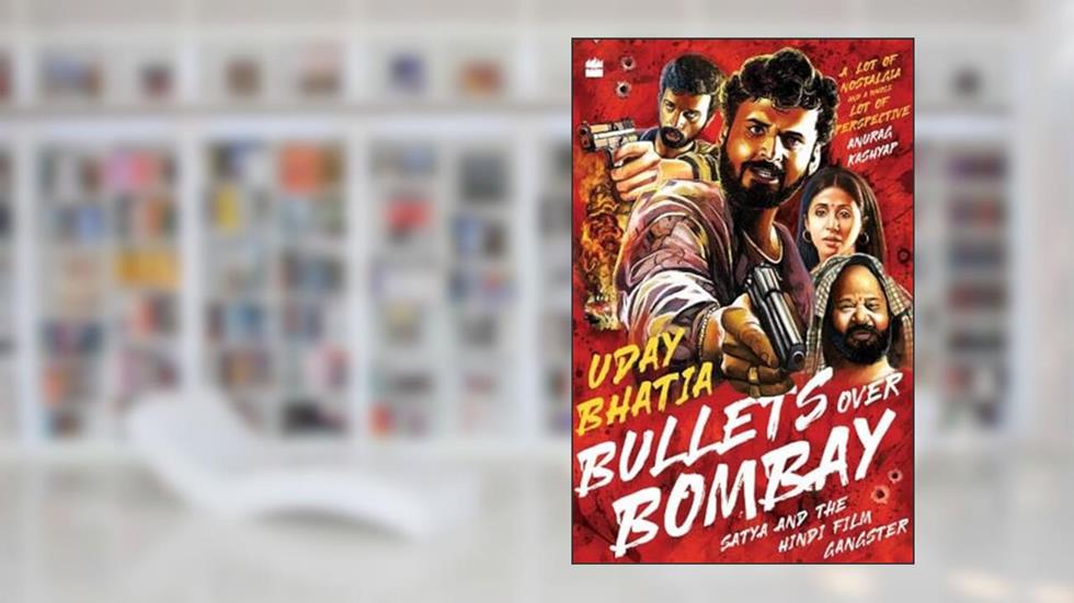 Bullets Over Bombay, written by Uday Bhatia