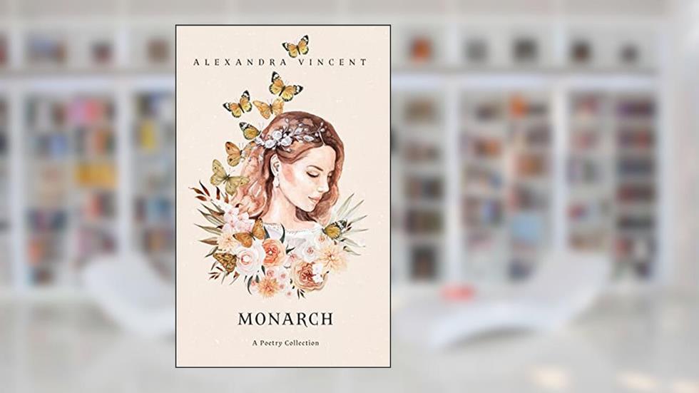 Monarch, written by Alexandra Vincent