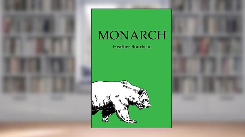 Monarch, written by Heather Bourbeau