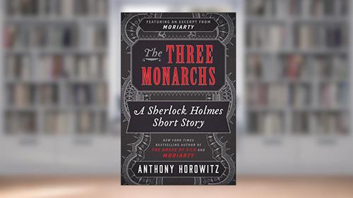 Cover from The Three Monarchs (Kindle Single), written by Anthony Horowitz