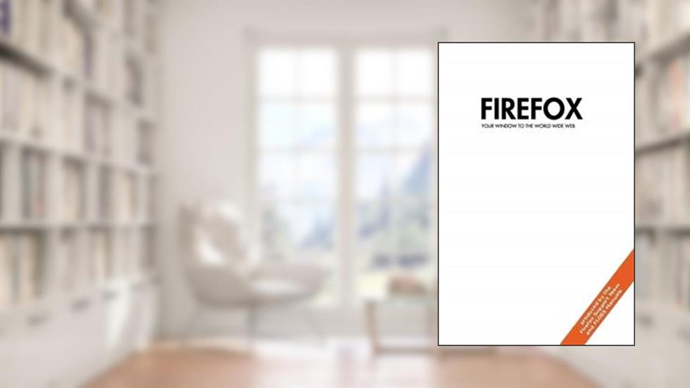 Firefox, written by FLOSS Manuals Community Members