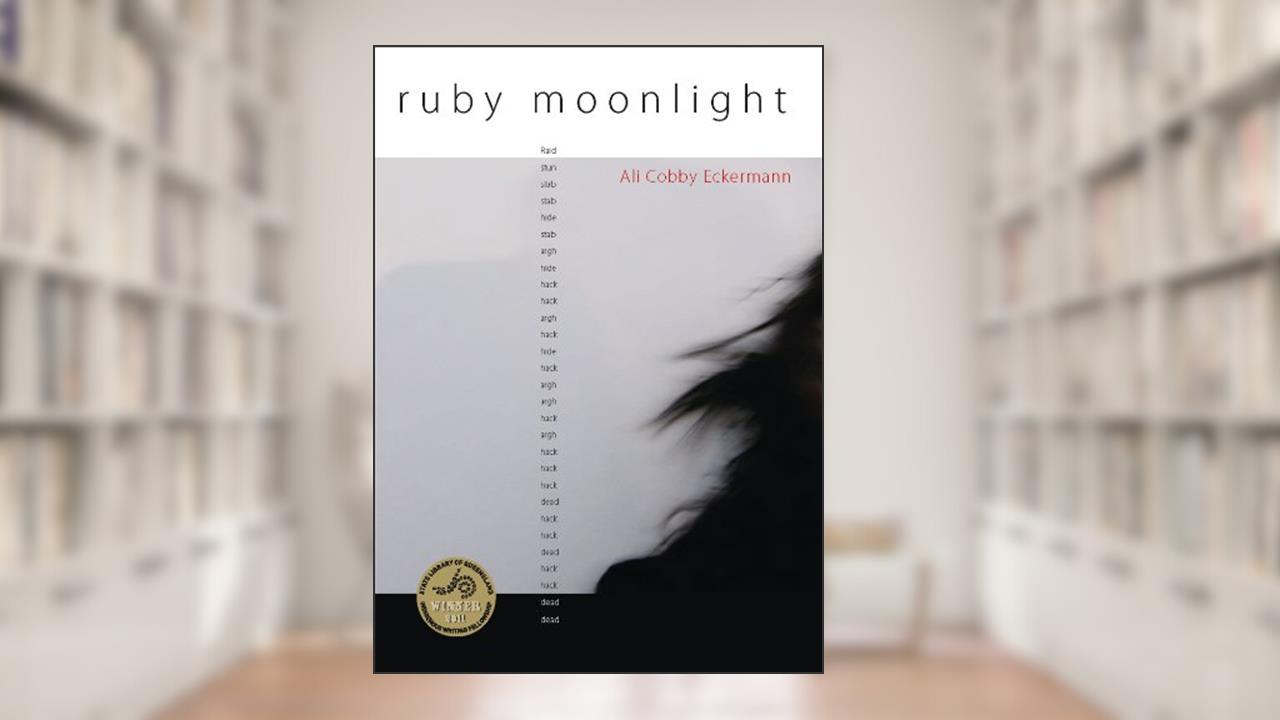 Ruby Moonlight, written by Ali Cobby Eckermann