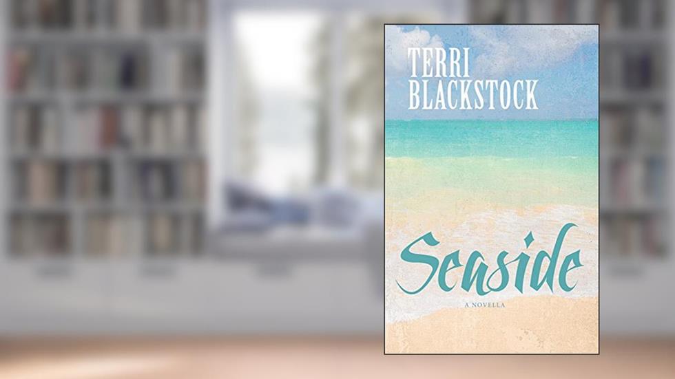Seaside, written by Terri Blackstock
