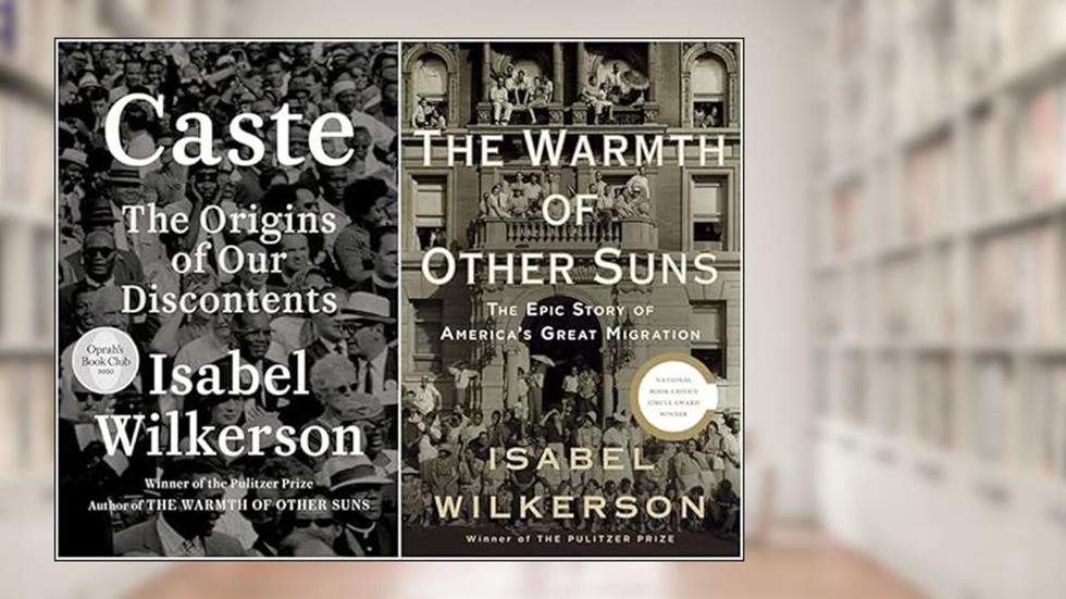 Isabel Wilkerson Bestselling 2 Books Set - Caste, The Warmth of Other Suns (Hardcover Edition), written by Isabel Wilkerson