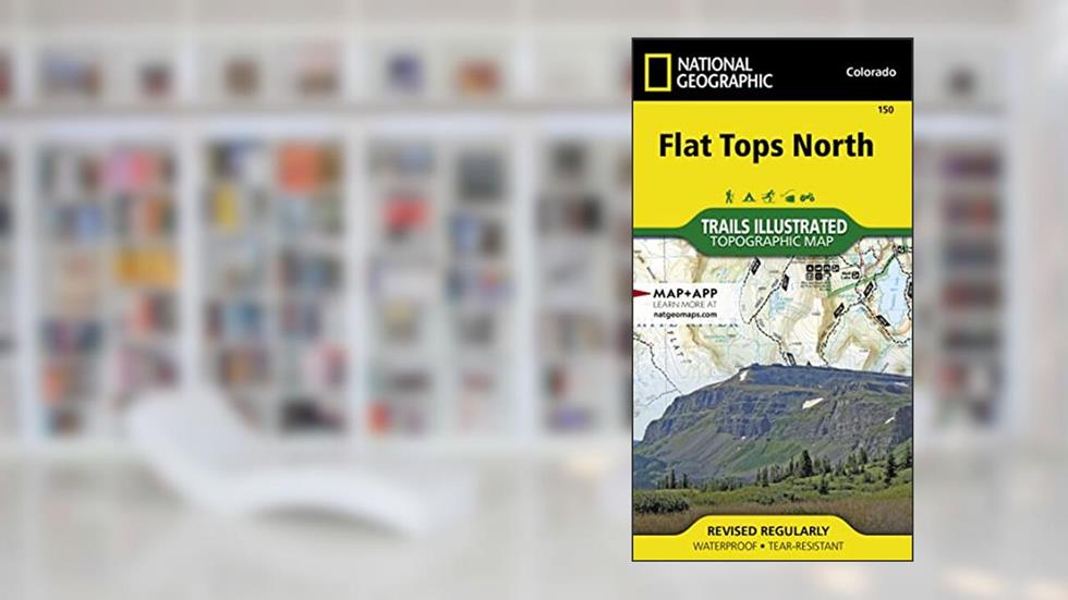 Flat Tops North Map (National Geographic Trails Illustrated Map, 150), written by National Geographic Maps - Trails Illustrated