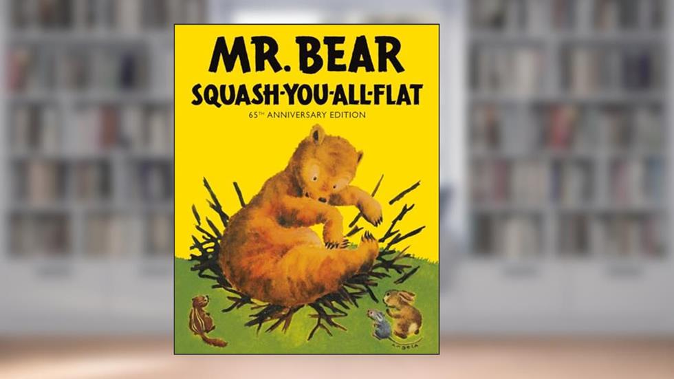 Mr. Bear Squash-You-All-Flat, written by Morrell Gipson