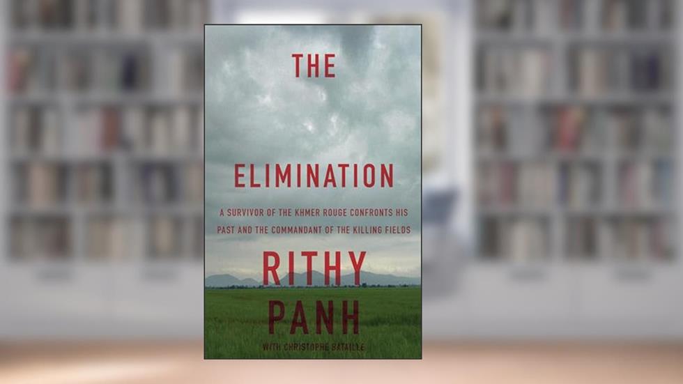 The Elimination: A Survivor of the Khmer Rouge Confronts His Past and the Commandant of the Killing Fields, written by Rithy Panh; Christophe Bataille