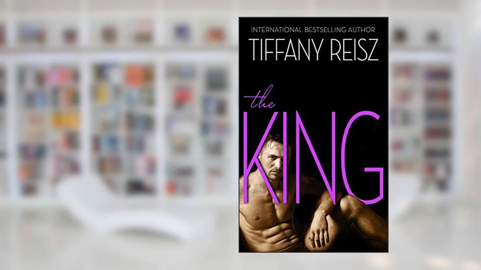 The King (The Original Sinners Book 6), written by Tiffany Reisz