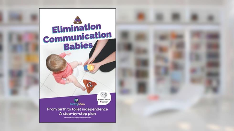 Elimination Communication Babies: US Edition, written by Rebecca Larsen