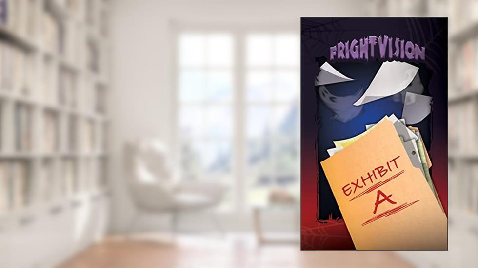 FrightVision: Exhibit A, written by Culliver Crantz