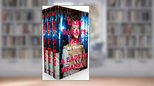 Cover from A Lady Of Means Books 1, 2 & 3, written by RL Crantz