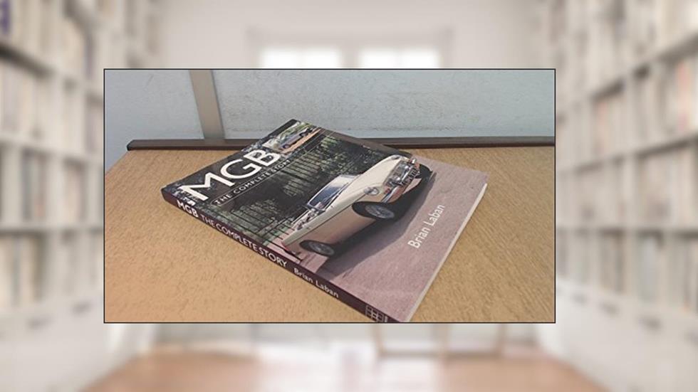 MGB: The Complete Story (Autoclassics), written by Brian Laban
