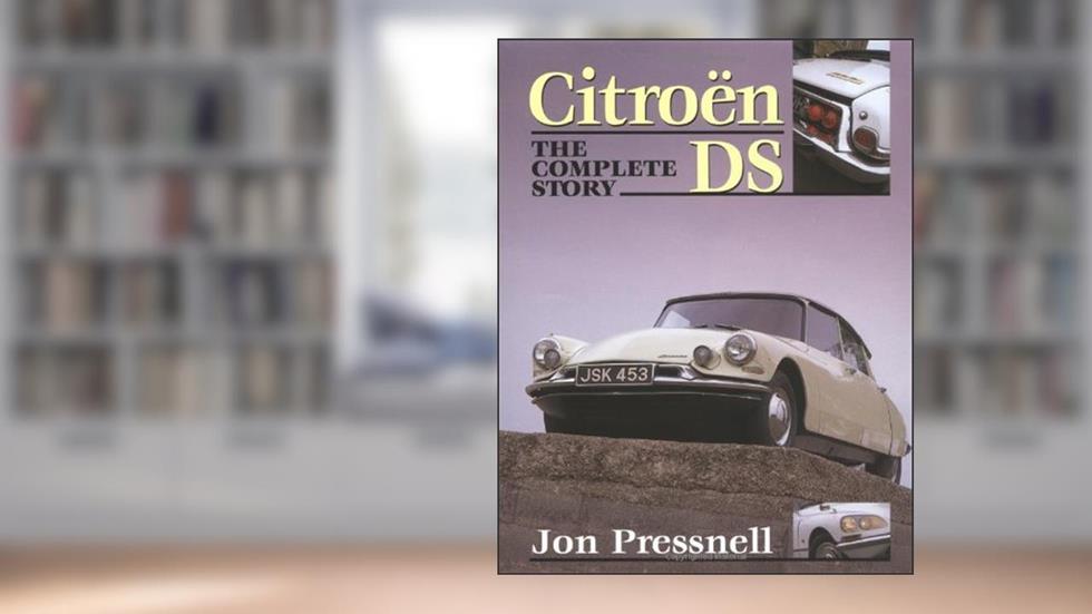 Citroen DS: The Complete Story (Crowood Autoclassics), written by Jon Pressnell