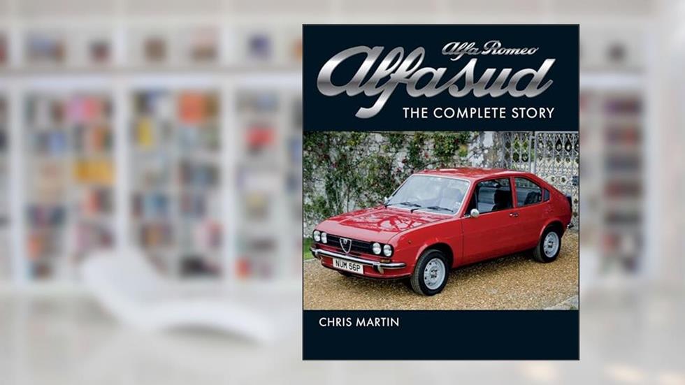 Alfa Romeo Alfasud: The Complete Story (Crowood Autoclassics), written by Chris Martin