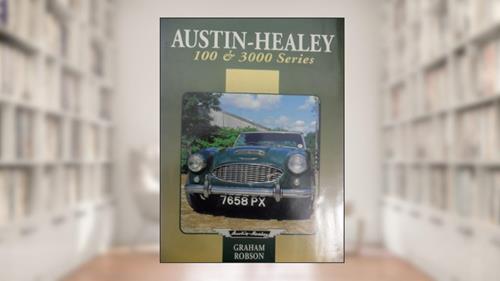 Cover from Austin-Healey 100 & 3000 Series (Autoclassics), written by Graham Robson