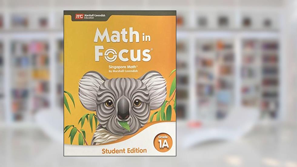Student Edition Volume A Grade 1 2020 (Math in Focus), written by Houghton Mifflin Harcourt