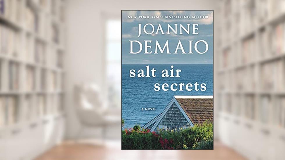 Salt Air Secrets (The Seaside Saga), written by Joanne DeMaio