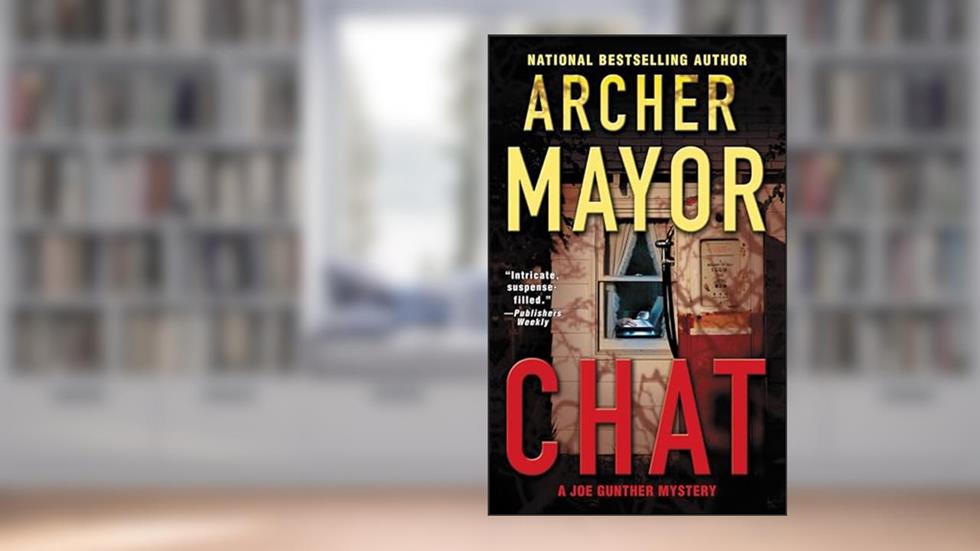 Chat (Joe Gunther Mysteries Book 18), written by Archer Mayor