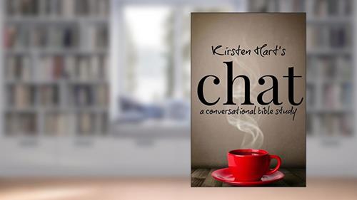 Cover from Chat: a conversational bible study, written by Kirsten Hart