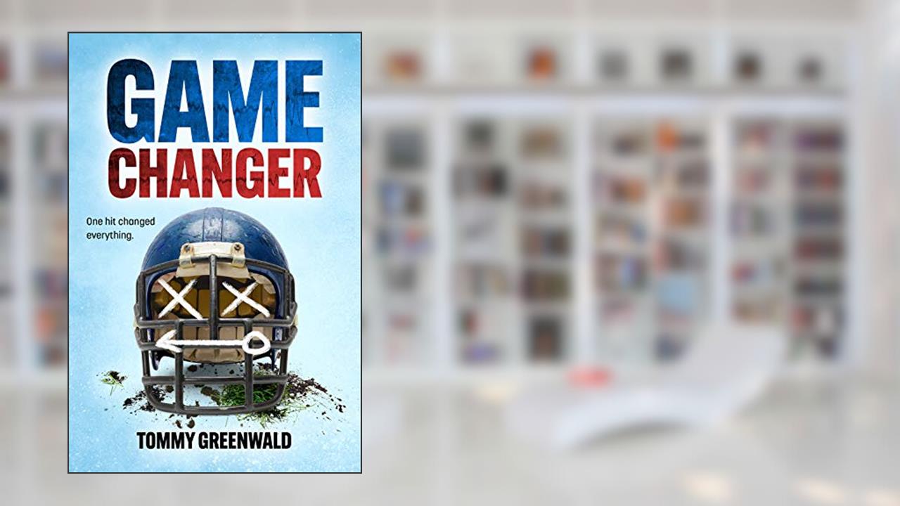 Game Changer, written by Tommy Greenwald