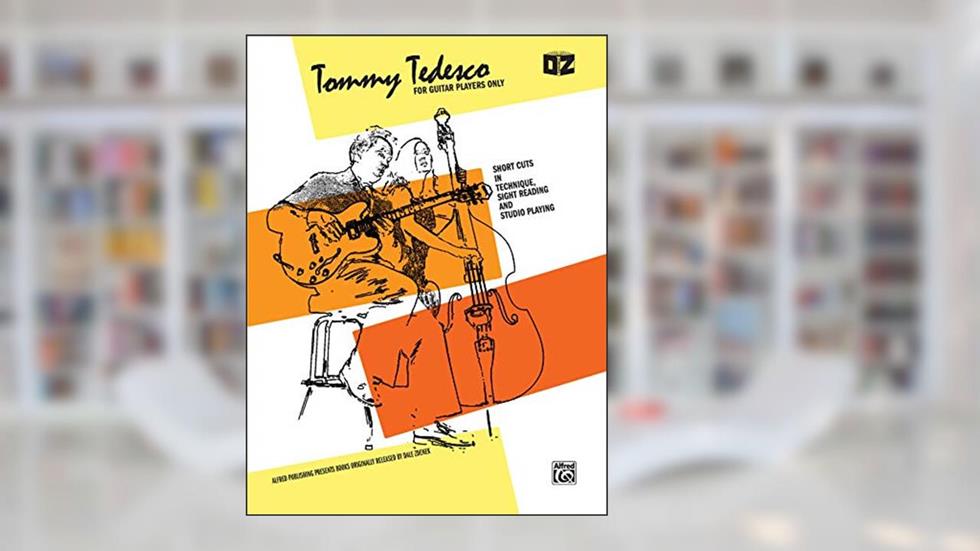 For Guitar Players Only, written by Tommy Tedesco