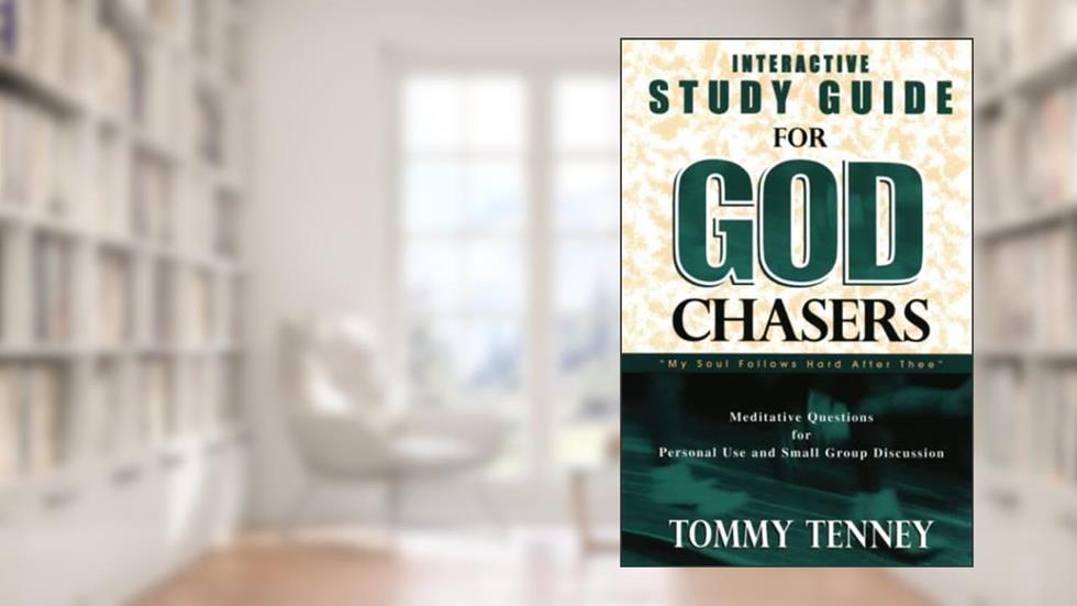 God Chasers Study Guide, written by Tommy Tenney